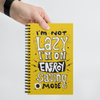 I Am Not Lazy - Spiral Notebook